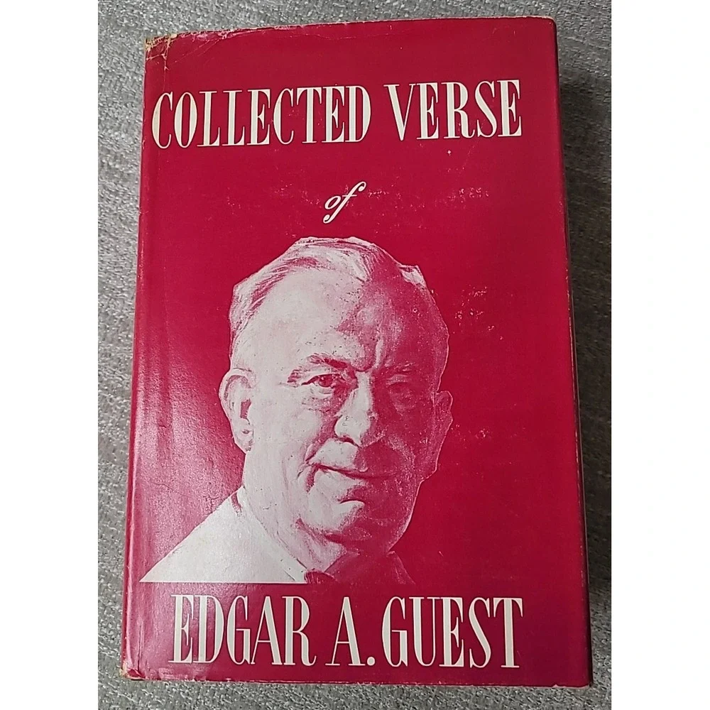 Collected Verse of Edgar A Guest 1934 Reilly & Lee Co USA w/ Jacket Hardcover‎
